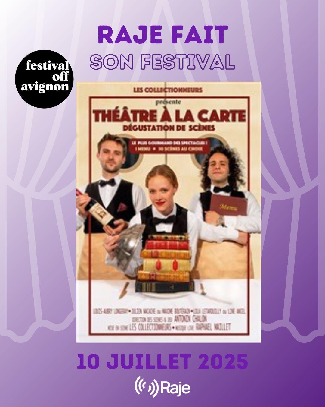 RAJE FAIT SON FESTIVAL JOUR #10 Julien Nacache pour THEATRE A LA CARTE